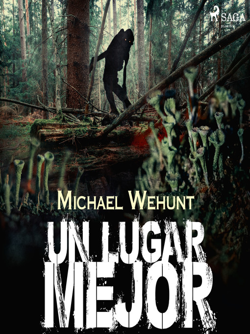 Title details for Un lugar mejor by Michael Wehunt - Available